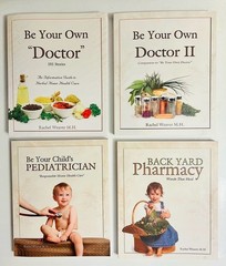 Set: Be Your Own Doctor I & II, Backyard Pharmacy, Be Your Child’s Pediatrician