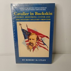 Cavalier In Buckskin by Robert M. Utley ( Paperback Book )