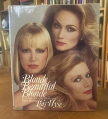 Blonde, Beautiful Blonde, How to Look, Live, Work and Think Blonde 1st Prt HCDJ