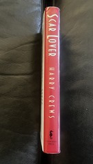 Scar Lover – by Harry Crews – 1st Edition Hardcover