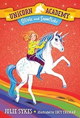 Unicorn Academy #6: Olivia and Snowflake Paperback Julie Sykes