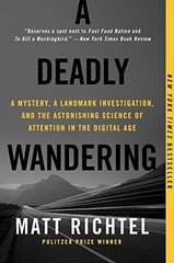 A Deadly Wandering: A Mystery, a Landmark Investigation, and the Ast – VERY GOOD