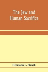 Hermann L Strack The Jew and Human Sacrifice (Paperback) (UK IMPORT)