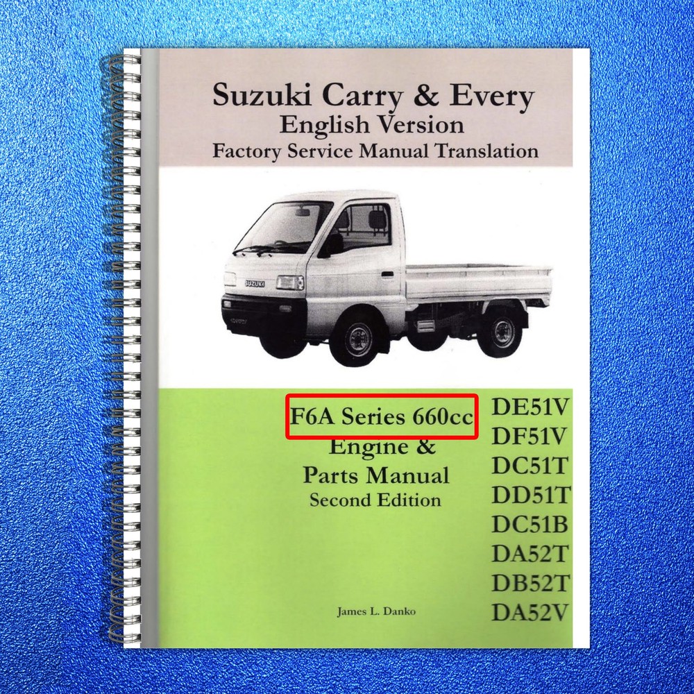 SUZUKI Carry Every F6A Engine Service Manual 2008 – WIRE BOUND – TOUGH COVERS