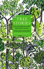 Profile Books Ltd Tree Stories How trees plant our world and connect our liv…