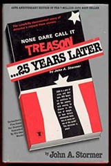 None Dare Call It Treason – 25 Years Later Hardcover John A. Stor