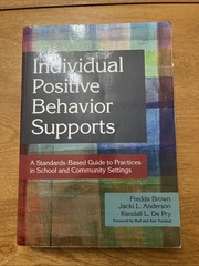 Individual Positive Behavior Supports: A Standards-Based Guide to Practices …