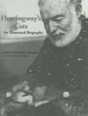 Hemingway’s Cats : An Illustrated Biography Carlene Fredericka Br