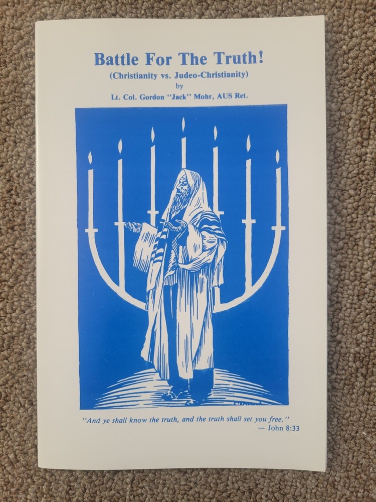 Battle For The Truth By Gordon “Jack” Mohr Booklet New