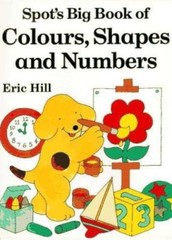 Spot’s Big Book of Colors, Shapes, and Numb- paperback, 9780140555318, Eric Hill