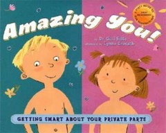 Amazing You: Getting Smart About Your Private Parts – Hardcover – GOOD
