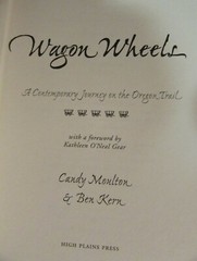 WAGON WHEELS by CANDY MOULTON & BEN KERN–HC/DJ/#216 OF 301/SIGNED