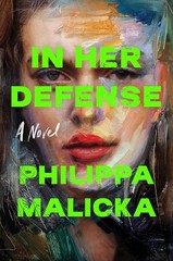 In Her Defense Hardcover by Philippa Malicka