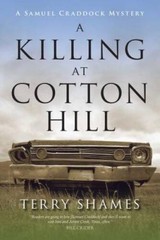 A Killing at Cotton Hill: A Samuel Craddock Mystery (Samuel Craddock Mys – GOOD
