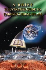 A Brief Illustrated Guide to Understanding Islam – Paperback – VERY GOOD