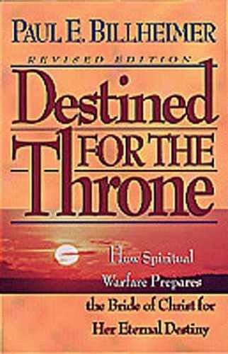 Destined for the Throne – Paperback, by Billheimer Paul E.; – Acceptable n