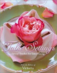 Table Settings: Special Touches for Easy En- Mary Forsell, 1588160521, hardcover