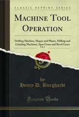 Machine Tool Operation, Vol. 2 (Classic Reprint)
