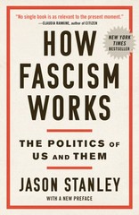 How Fascism Works: The Politics of Us and Them by Jason Stanley: Used