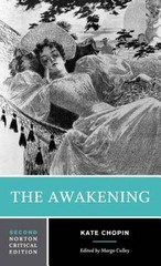 The Awakening (Norton Critical Editions) – Paperback By Chopin, Kate – GOOD