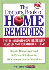 Doctor’s Book of Home Remedies : Simple, Doctor-Approved Self-Care Solutions…