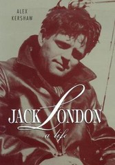 Jack London: A Life – 9780312181192, Alex Kershaw, hardcover