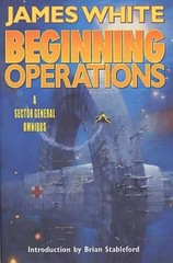 Beginning Operations : A Sector General Omnibus: Hospital Station