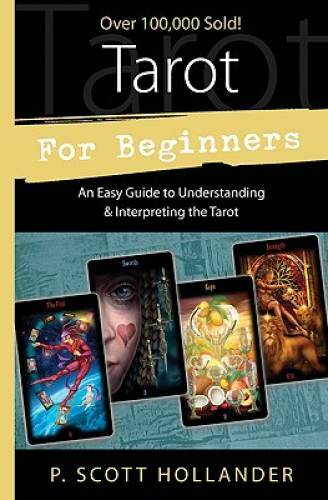 Tarot for Beginners: An Easy Guide to Understanding & Interpreting the Ta – GOOD