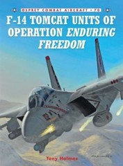 Combat Aircraft Ser.: F-14 Tomcat Units of Operation Enduring Freedom by Tony…