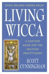 Living Wicca: A Further Guide for the Solitary Practitioner (Llewell – VERY GOOD