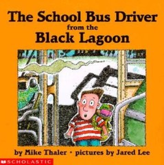 The School Bus Driver from the Black Lagoon – Library Binding – VERY GOOD