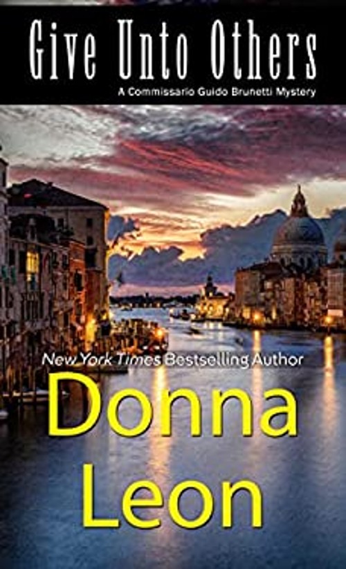 Give unto Others Library Binding Donna Leon