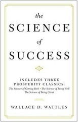 The Science of Success: Includes Three Prosperity Classics ( The Science – GOOD