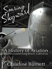 Soaring Skyward: A History of Aviation – 1467033618, paperback, Claudine Burnett