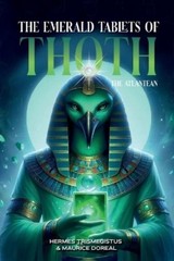 Hermes Trismegistus The Emerald Tablets of Toth The Atlantean (Paperback)