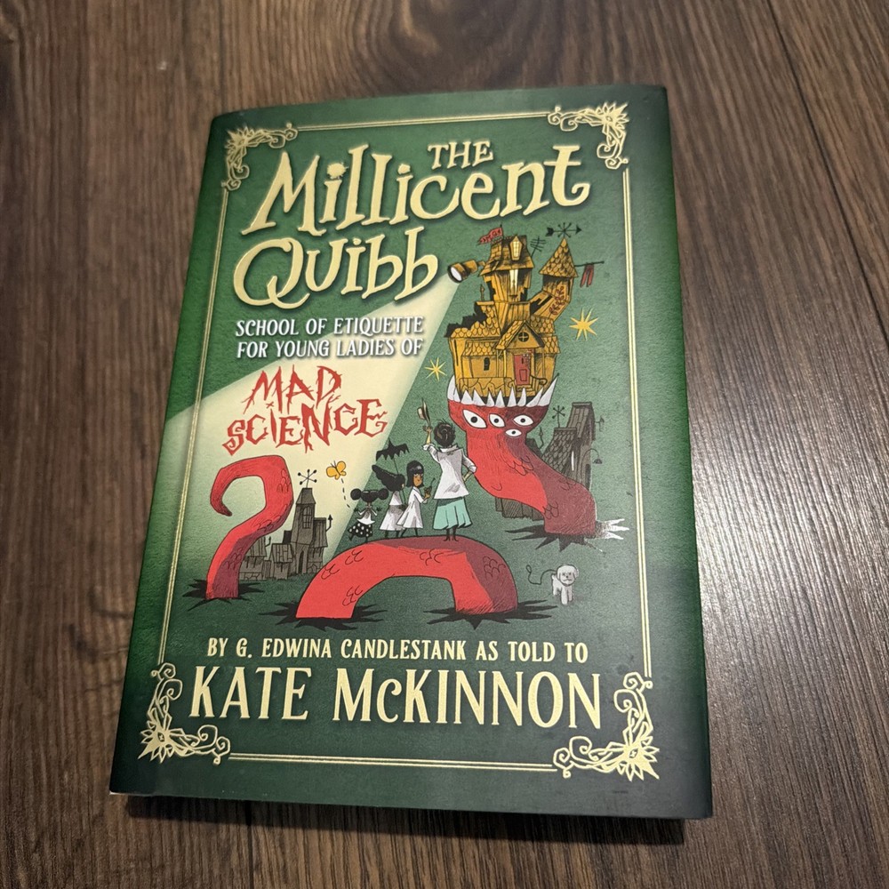 THE MILLICENT QUIBB Mad Science G. Edwina Candlestank Kate McKinnon