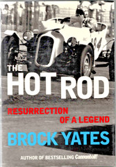 The Hot Rod Resurrection Of A Legend Written by Brock Yates 256 Pages Like New