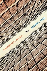 A Short Stay in Hell by Steven L. Peck (2012, Trade Paperback)
