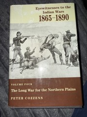 Peter Cozzens Eyewitnesses to the Indian Wars 1865-1890 Vol 4 HC 2004
