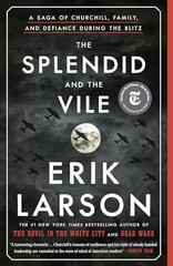 The Splendid and the Vile: A Saga of – Paperback, by Larson Erik – Very Good