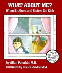 What About Me?: When Brothers and Sisters Get Sick – Paperback – VERY GOOD