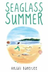Seaglass Summer – paperback, 9780375843990, Anjali Banerjee