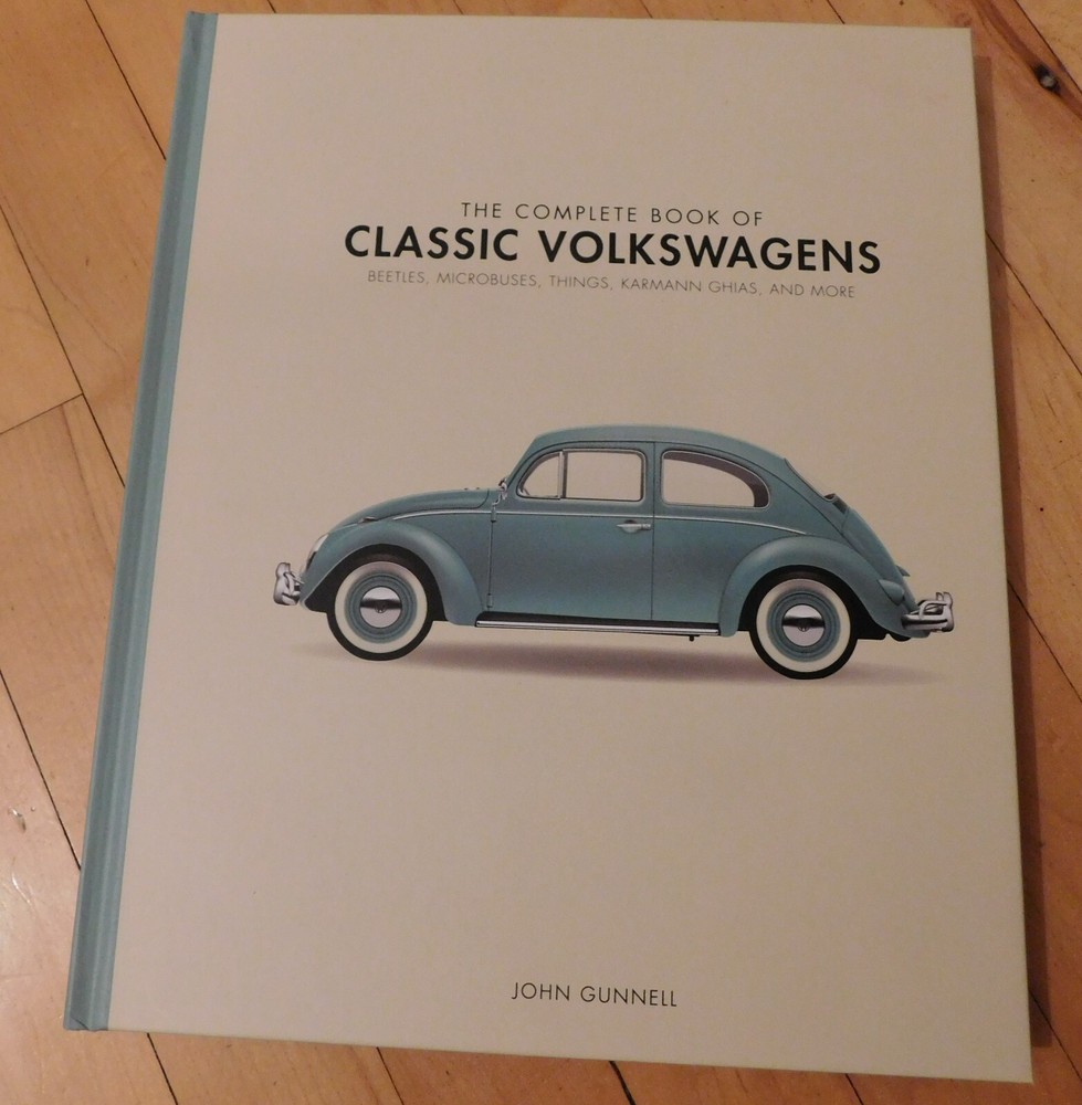 The Complete Book of Classic Volkswagens. Hardcover. Free Continental US ship.