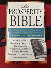 Prosperity Bible : The Greatest Writings of All Time on the Secrets to Wealth