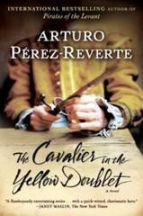 The Cavalier in the Yellow Doublet: A Novel – Paperback – GOOD