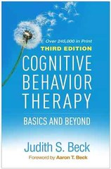 Cognitive Behavior Therapy Basics and Beyond by Judith S. Beck (2020,… USA