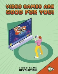 Video Game Revolution Video Games Good by Daniel MauleÃ³n (hardcover)