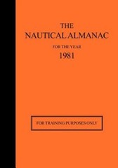 The Nautical Almanac For The Year 1981: For Training Purpose…