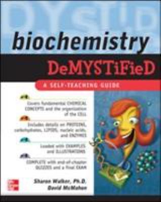 Biochemistry Demystified by Walker, Sharon; McMahon, David