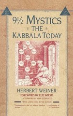 Nine and a Half Mystics: The Kabbala Today by Weiner, Herbert